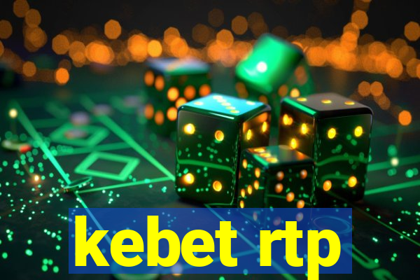 kebet rtp